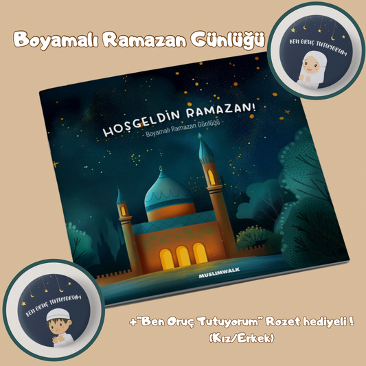 Hoşgeldin Ramazan! - Boyamalı Ramazan Çocuk Günlüğü